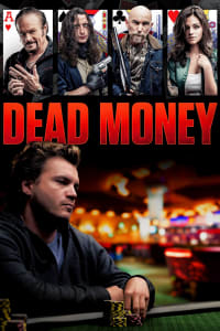 Poster for the movie "Dead Money"